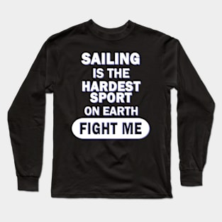Sailing Regatta Sailboat Men Captain Saying Long Sleeve T-Shirt